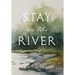 Stay in the River