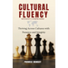 Cultural Fluency Without Compromise: Thriving Across Cultures With Presence and Integrity