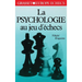 La psychologie aux jeux d'échecs