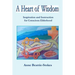A Heart of Wisdom: Inspiration and Instruction for Conscious Elderhood