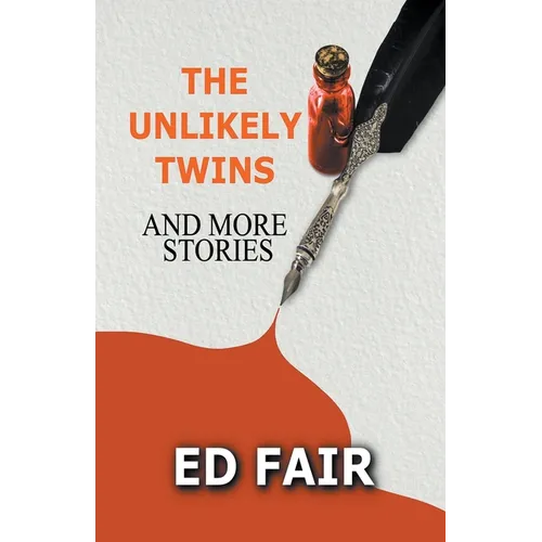 The Unlikely Twins and More Stories