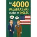Las 4000 Palabras Mas Usadas En Ingles: Su pronunciacion y significado