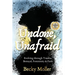 Undone, Unafraid