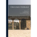 Origines Hebrææ: the Antiquities of the Hebrew Republick.: In Four Books. I. The Origin of the Hebrews; Their Civil Government; the Con