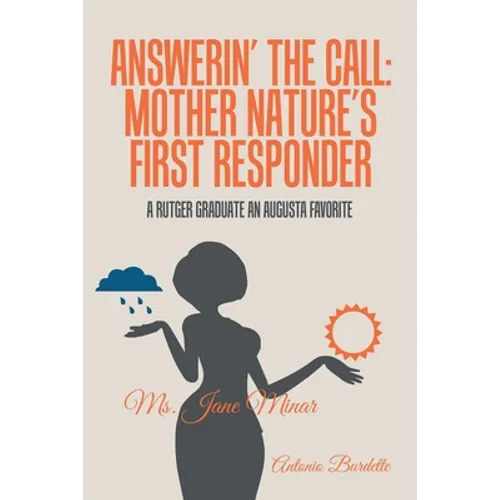 Answerin' the Call: Mother Nature's First Responder: A Rutger Graduate an Augusta Favorite