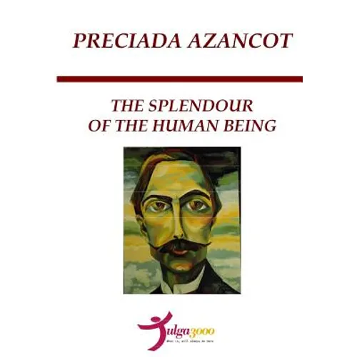 The Splendour of the Human Being