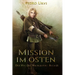 Mission im Osten: (Der Weg des Waldläufers, Buch 14)