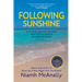 Following Sunshine: A Voyage Around the Mind, Around the World, Around the Heart