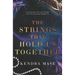 The Strings That Hold Us Together
