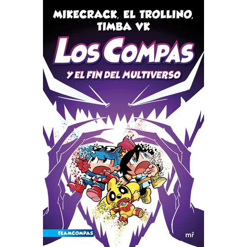 Compas 10. Los Compas Y El Fin del Multiverso / Compas 10. Los Compas and the End of the Multiverse