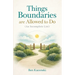 Things Boundaries Are Allowed to Do (An Incomplete List)
