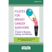 Pilates for Breast Cancer Survivors: A Guide to Recovery, Healing, and Wellness [Standard Large Print 16 Pt Edition]