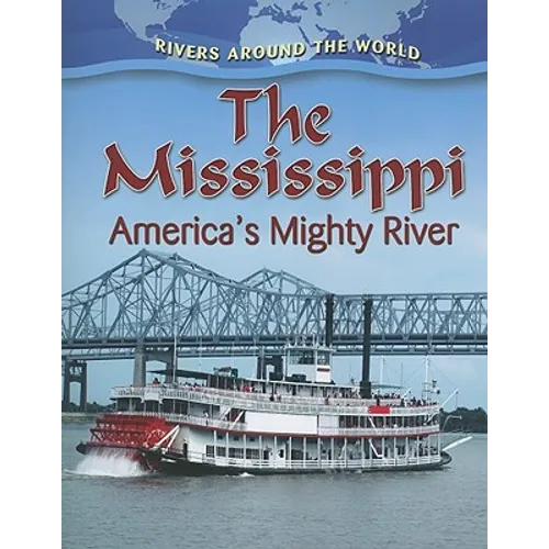 The Mississippi: America's Mighty River