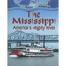 The Mississippi: America's Mighty River