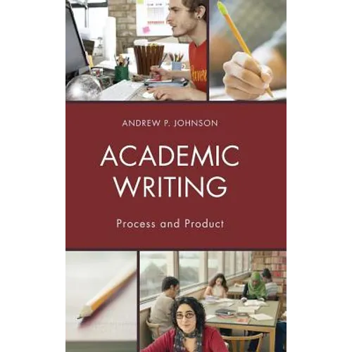 Academic Writing: Process and Product