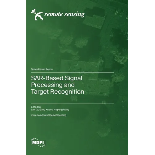SAR-Based Signal Processing and Target Recognition