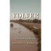 Volver: A Persistence of Memory