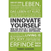 Innovate Yourself! Wie Sie sich in 7 Schritten beruflich neu erfinden.