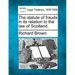 The Statute of Frauds in Its Relation to the Law of Scotland.