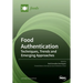 Food Authentication: Techniques, Trends and Emerging Approaches