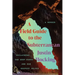 A Field Guide to the Subterranean: Reclaiming the Deep Earth and Our Deepest Selves