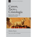 Canon, pacto y cristología: Repensando a Jesús y las Escrituras de Israel