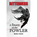 Bitterness: A Snare of the Fowler
