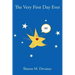 The Very First Day Ever