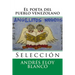 El poeta del pueblo venezolano: Seleccion