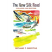 The New Silk Road: Challenge and Response