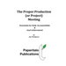 The Proper Production (or Project) Meeting: Essentials for daily accountability and goal achievement