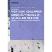 VOR Dem Kollaps!? Beschäftigung Im Sozialen Sektor: Empirische Vermessung Und Handlungsansätze