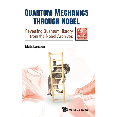 Quantum Mechanics Through Nobel