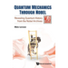 Quantum Mechanics Through Nobel