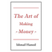 The Art of Making Money