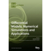 Differential Models, Numerical Simulations and Applications