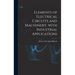 Elements of Electrical Circuits and Machinery, With Industrial Applications