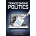 Transcending Politics: A Technoprogressive Roadmap to a Comprehensively Better Future