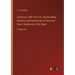 California, 1849-1913; Or, The Rambling Sketches and Experiences of Sixty-four Years' Residence in that State: in large print