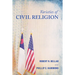 Varieties of Civil Religion