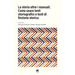 La storia oltre i manuali: Come usare testi storiografici e testi di finzione storica
