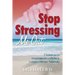 Stop Stressing Me Out: 7 Solutions to Overcome Overwhelm & Conquer Disease Naturally