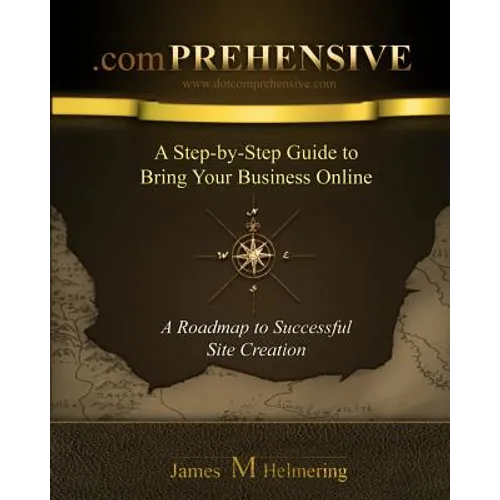 .comprehensive: A Step-by-Step Guide to Bring Your Business Online