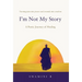 I'm Not My Story: A Poetic Journey of Healing