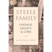 Steele Family: Lineage, Legacy, & Lore