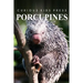 Porcupines - Curious Kids Press: Kids book about animals and wildlife, Children's books 4-6