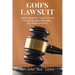 God's Lawsuit: Bible Prophecy Like You've Never Heard it Before... But Should Have!