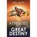 Attributes to Great Destiny
