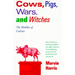 Cows, Pigs, Wars, and Witches: The Riddles of Culture