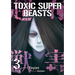 Toxic Super Beasts Vol.3